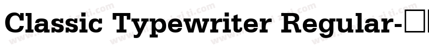 Classic Typewriter Regular字体转换
